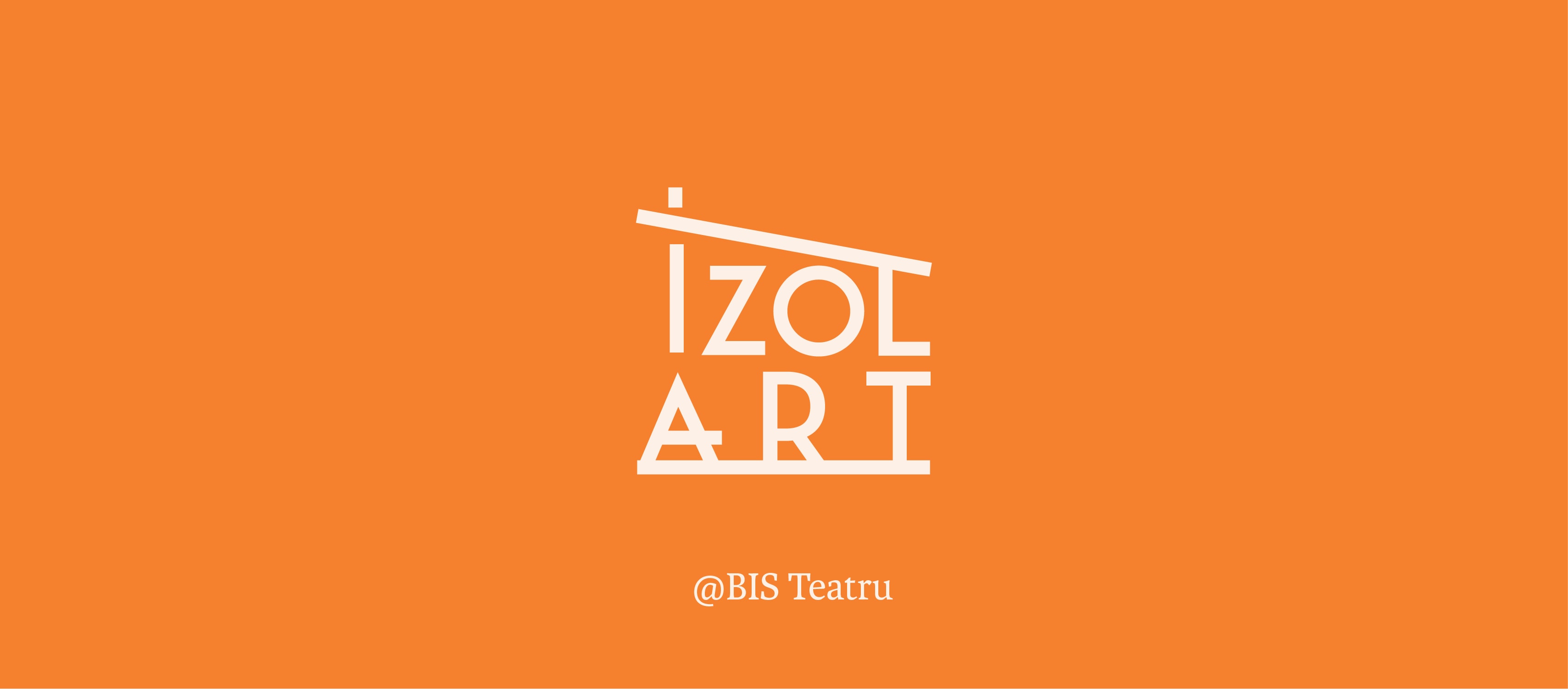 BIS Teatru demarează campania IZOLART